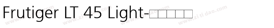 Frutiger LT 45 Light字体转换